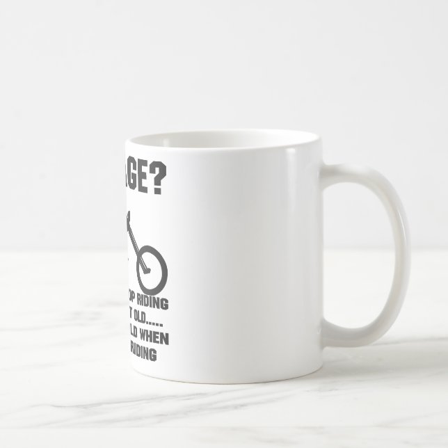 Caneca De Café Você não para de montar quando você obtem idoso (Direita)