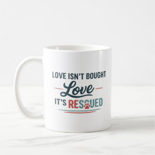 Caneca De Café Você Não Pode Comprar Amor, Mas Pode Resgatá-Lo – 