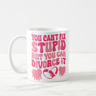 Caneca De Café Você Não Pode Consertar um Idiota Mas Pode se Divo