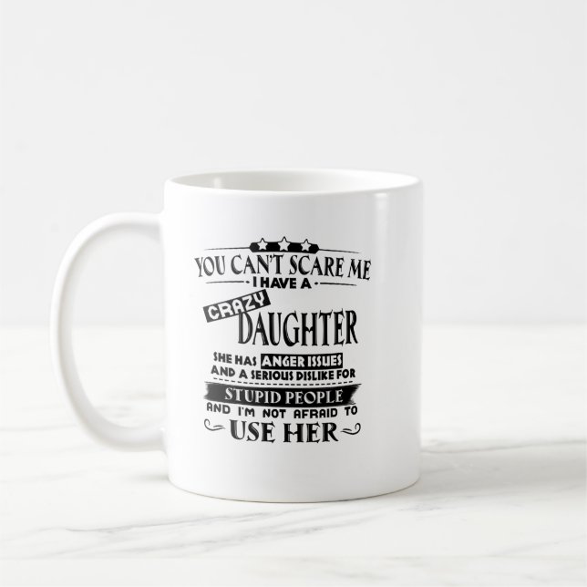 Caneca De Café Você não pode me assustar, eu tenho uma camisa lou (Esquerda)