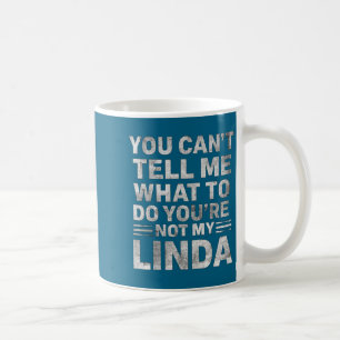 Caneca De Café Você Não Pode Me Dizer O Que Fazer Você Não É Minh