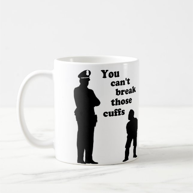 Caneca De Café Você não pode quebrar aqueles punhos (Esquerda)
