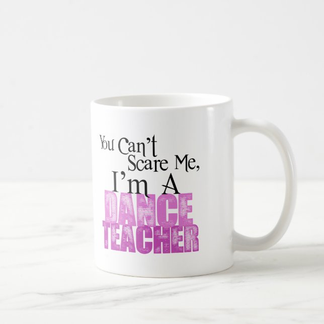 Caneca De Café Você não pode susto mim, professor da dança (Direita)
