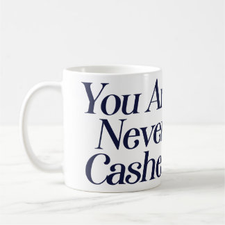Caneca De Café Você nunca é descontado