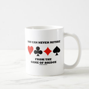 Caneca De Café Você Nunca Pode Se Aposentar Do Jogo Da Ponte
