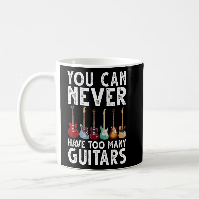 Caneca De Café Você Nunca Pode Ter Muitas Guitarras (Esquerda)