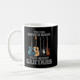 Caneca De Café Você Nunca Pode Ter Muitos Guitarras Músico Toca