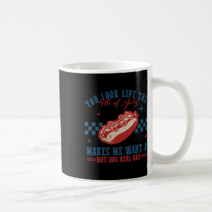 Caneca De Café Você Parece Que 4 De Julho Me Faz Querer Um Cachor