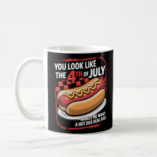 Caneca De Café Você Parece Que O Dia 4 De Julho Me Faz Querer Um