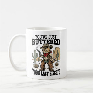 Caneca De Café Você Passou a Manteiga no Seu Último Biscoito – Di