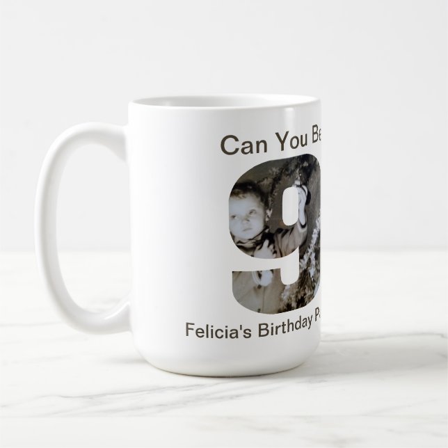 Caneca De Café Você Pode Acreditar em Completar 90 Anos? Colagem  (Esquerda)