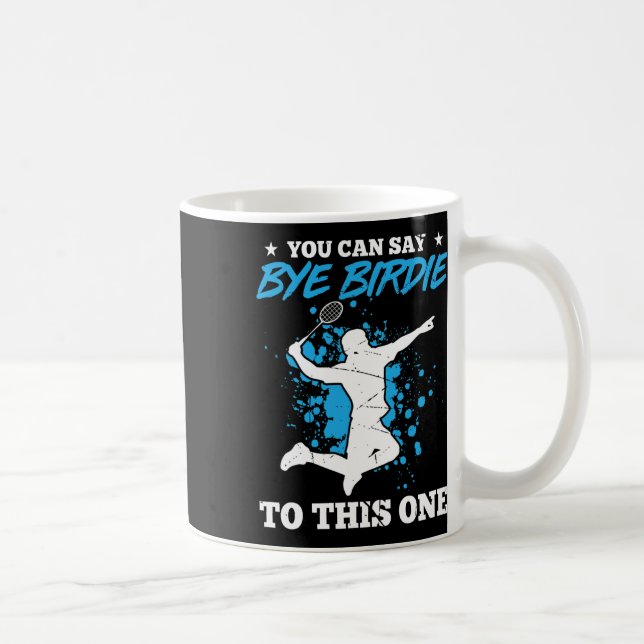 Caneca De Café Você Pode Dizer "Tchau Birdie" A Esta Brincadeira  (Direita)