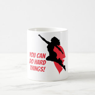 Caneca De Café Você pode fazer coisas difíceis