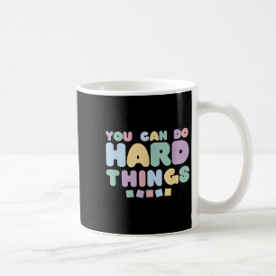 Caneca De Café Você Pode Fazer Coisas Difíceis Citações Inspirado