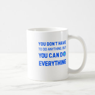 Caneca De Café Você Pode Fazer Tudo Dons Engraçados Para Todos St