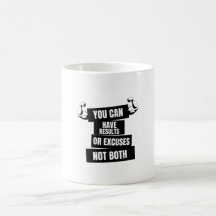 você pode ter resultados ou desculpas não ambos