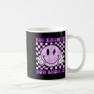 Caneca De Café Você Sabe Agora Mostre Dia de Prova Motivação para