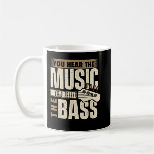 Caneca De Café Você Sente O Bass, O Guitarrista Bass Bass