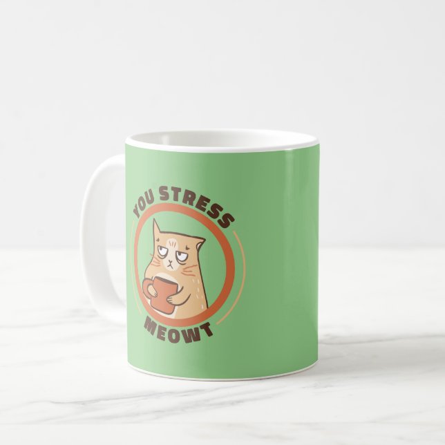 Caneca De Café Você Stress Meowt Cat (Frente Esquerda)