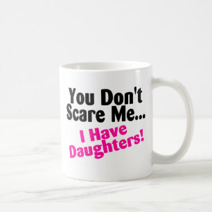 Caneca De Café Você susto mim eu não tenho filhas