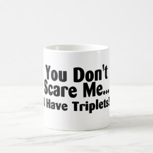 Caneca De Café Você susto mim eu não tenho objectivas triplas