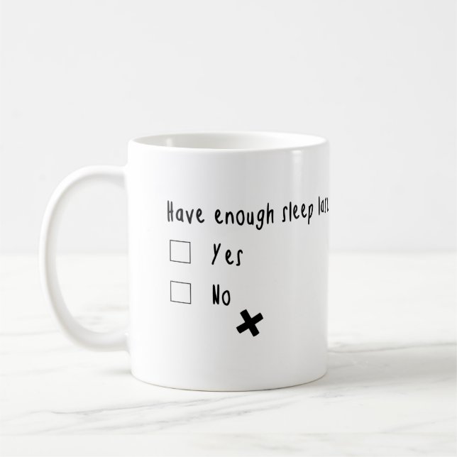 Caneca De Café Você tem bastante sono a noite passada?? (Esquerda)