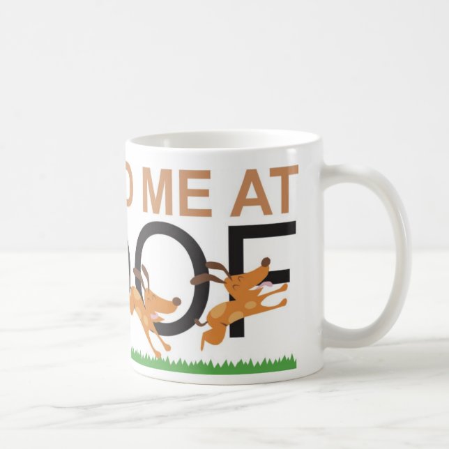 Caneca De Café Você teve-me no Woof (Direita)
