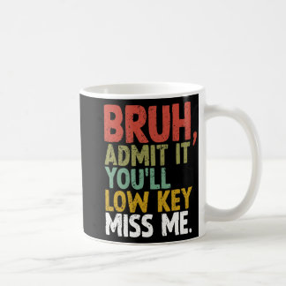 Caneca De Café Você vai perder a chave, Bruh
