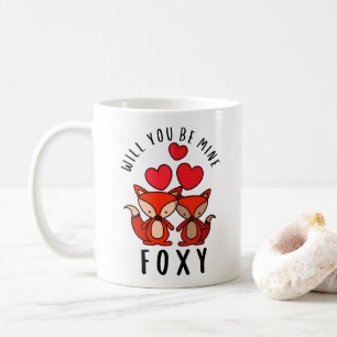 Caneca De Café Você Vai Ser Meu Foxy - Fox Lover Valentine Day