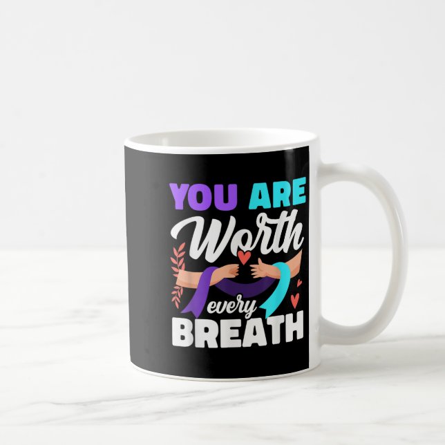 Caneca De Café Você Vale Cada Consciência Da Depressão Respiratór (Direita)