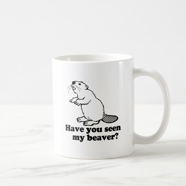 Caneca De Café VOCÊ Viu meu castor? (Direita)