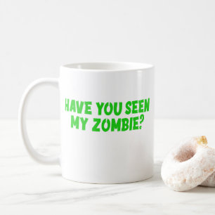 Caneca De Café Você Viu Meu Zumbi