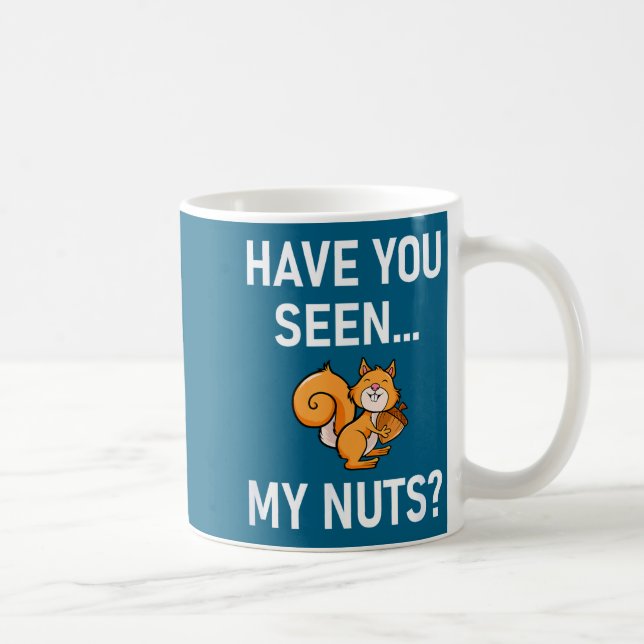 Caneca De Café Você Viu Minhas Nozes, Esquilo Piada Engraçada, Pi (Direita)
