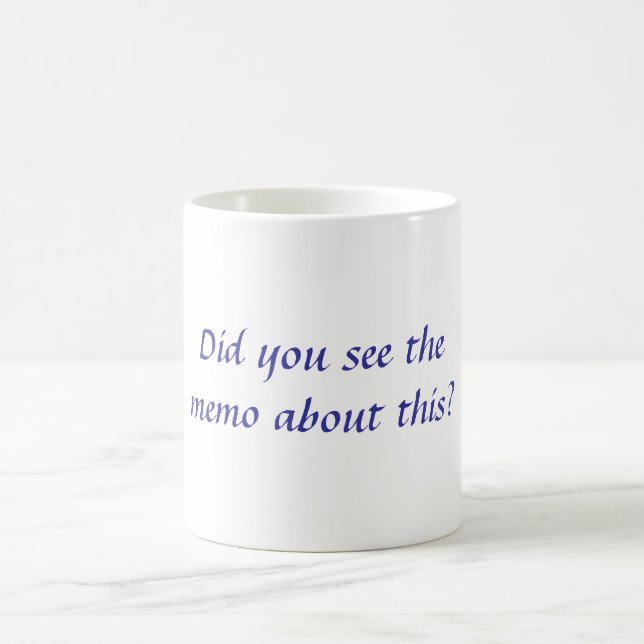 Caneca De Café Você viu o memorando sobre este? (Centro)