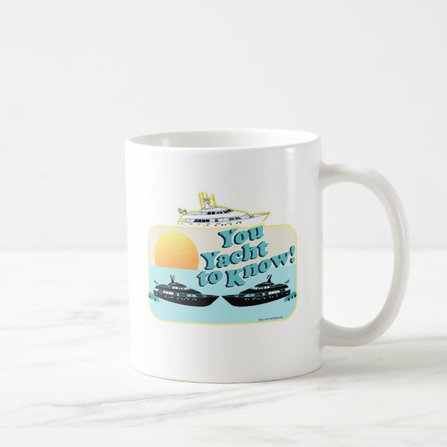 Caneca De Café Você Yacht para saber (Direita)