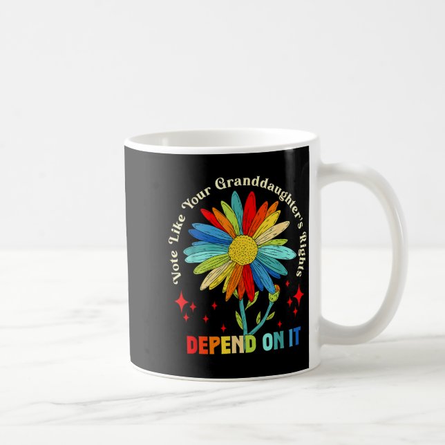 Caneca De Café Vote Like Your Granddaughter's Rights Depend On It (Direita)