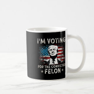 Caneca De Café Voto A Favor Do Condenado Felon Funny Donald Tru