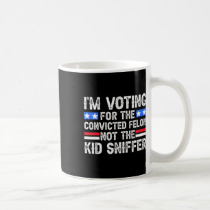 Caneca De Café Voto Condenado Felon Trump 2024 Não Criança Sniff