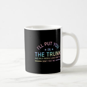 Caneca De Café Vou Colocá-Lo No Tronco E Ajudar As Pessoas A Olha