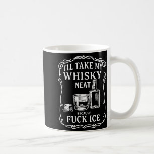 Caneca De Café Vou tomar meu uísque puro porque para gelo 