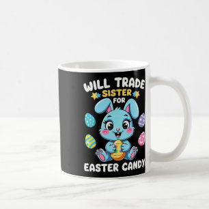 Caneca De Café Vou Trocar Irmã Por Doces De Páscoa Funny Boys Fel