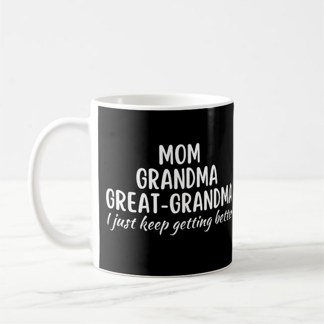 Caneca De Café Vovó Mãe, Vovó... Eu só continuo melhorando. (Esquerda)