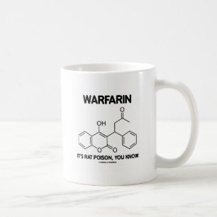 Caneca De Café Warfarin é veneno do rato, você sabe (a molécul