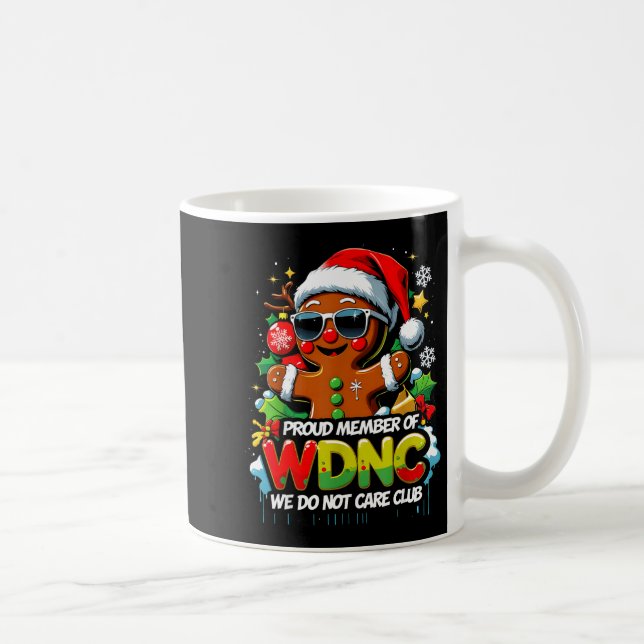 Caneca De Café Wdnc We Do Not Care Club Funny Gingerbread Art  (Direita)