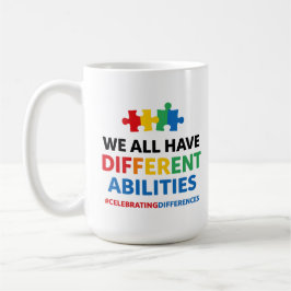 Caneca De Café We All Have Different Abilities Awareness Art