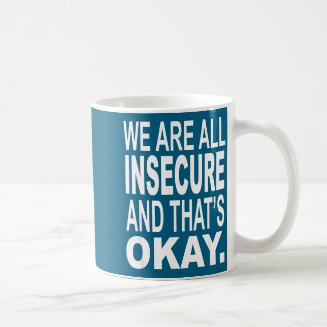Caneca De Café We Are All Inse And That's Okay Funny Quotes  (Direita)