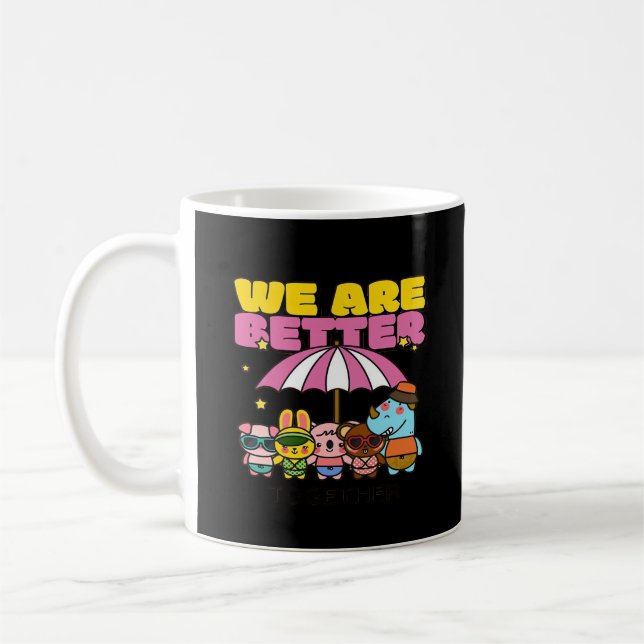 Caneca De Café We Are Better Together Uplifting Design  (Esquerda)