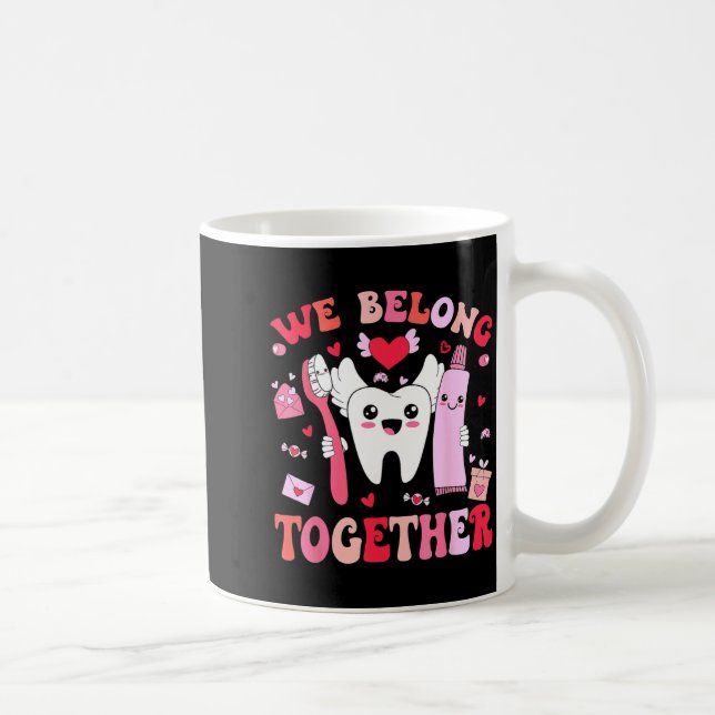 Caneca De Café We Belong Together Dental Valentines's Day Dental  (Direita)