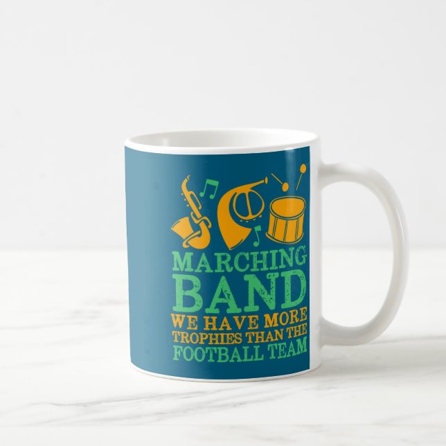 Caneca De Café We Have More Trophies Funny Marching Band  (Direita)