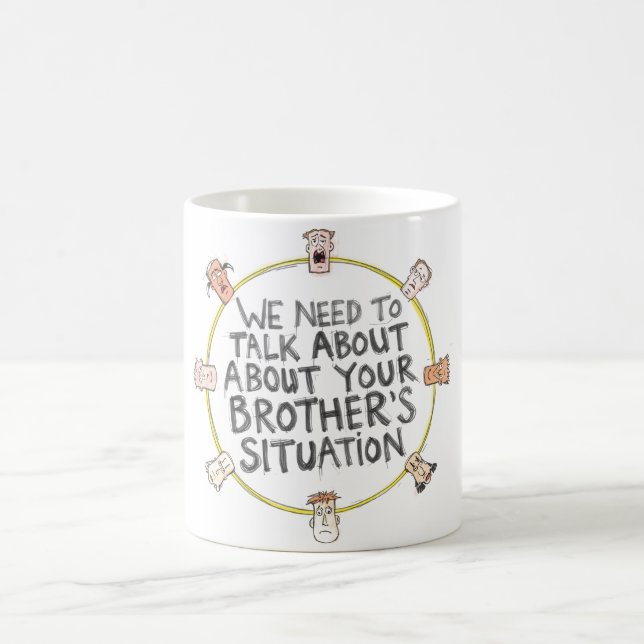 Caneca De Café We Need To Talk About Your Brother's Situation (Centro)